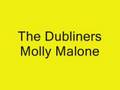 The Dubliners - Molly Malone 