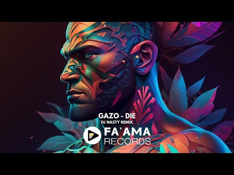 GAZO - DIE (DJ NASTY REMIX)