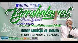 Download lagu MAHALUL QIYAM ( HABIB MUHSIN AL HAMID feat AHBAABUL MUSTHOFA LAMONGAN ) | DONDOMAN BERSHOLAWAT mp3