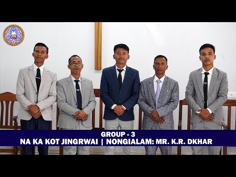 NA KA KOT JINGRWAI NO. 395 | GROUP - 3 | RI BHOI PRESBYTERIAN SYNOD