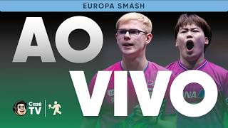 AO VIVO (SOM AMBIENTE): TÊNIS DE MESA: EUROPA SMASH | SEMIFINAIS