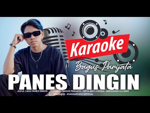 KARAOKE   PANES DINGIN   BAGUS PARIJATA