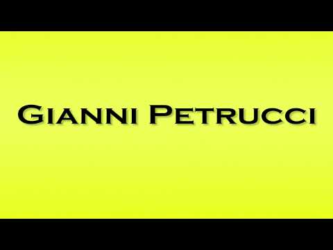 Pronunciation of Gianni Petrucci