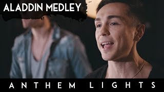 Aladdin Medley | Anthem Lights Mashup