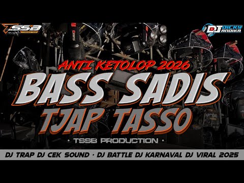 DJ BATTLE CEK SOUND TJAP TASSO - FULL BASS SADIS TERBARU 2026 - BY TSSB PRODUCTION 