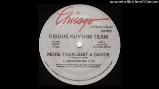 Risqué Rhythm Team - More Than Just A Dance (Backyard Mix)