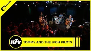 Tommy and The High Pilots - Naive Melody (This Must Be The Place) | Live @ JBTV