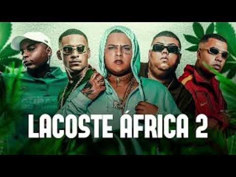 Lacoste África 2 - MC Cebezinho, MC Kelvinho, MC Kadu e MC GP - Oldilla