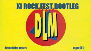 Deca Loših Muzičara - XI Rock Fest BOOTLEG