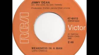 Jimmy Dean - Weakness In A Man