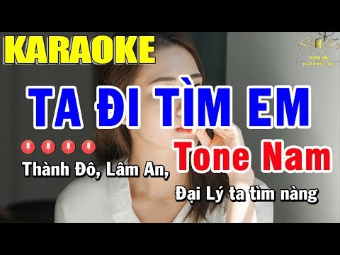 Karaoke Ta Đi Tìm Em Tone Nam Nhạc Sống | Trọng Hiếu