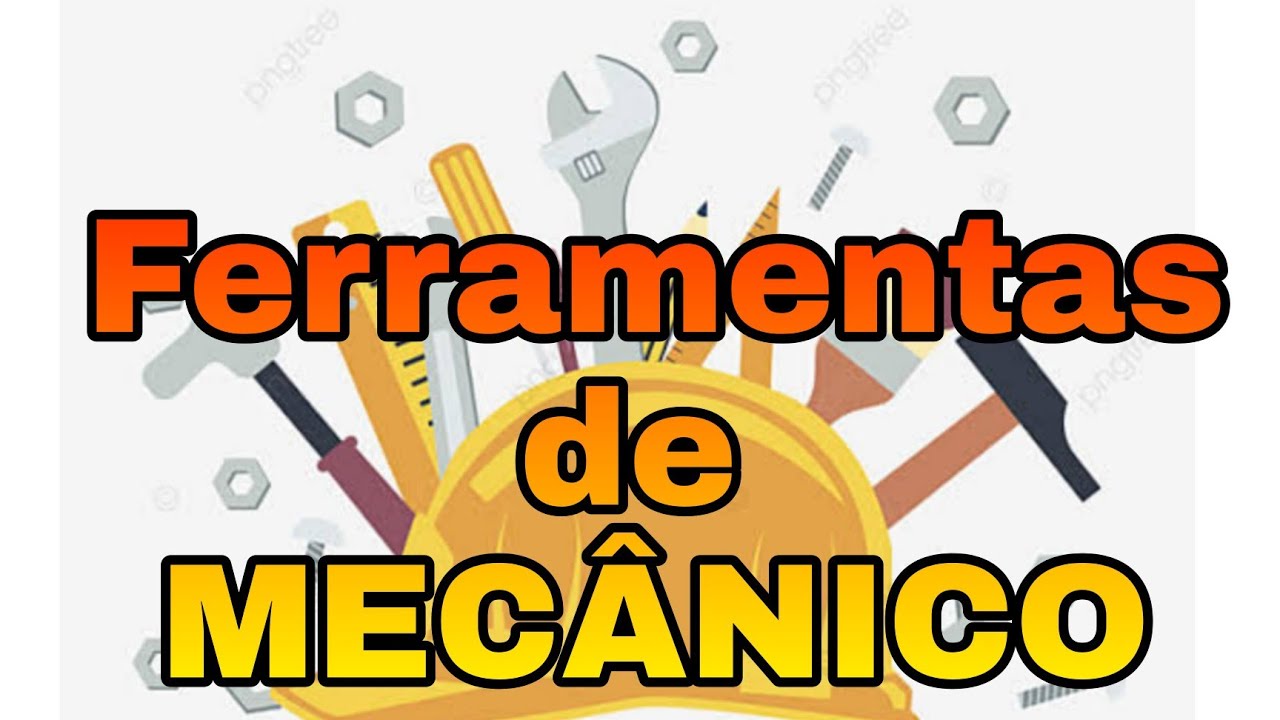 MECÂNICA INDUSTRIAL | FERRAMENTAS de MECÂNICO