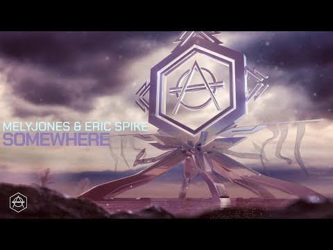 MelyJones & Eric Spike – Somewhere (Official Audio)