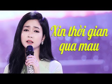 XIN THỜI GIAN QUA MAU