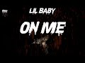 Lil Baby On Me