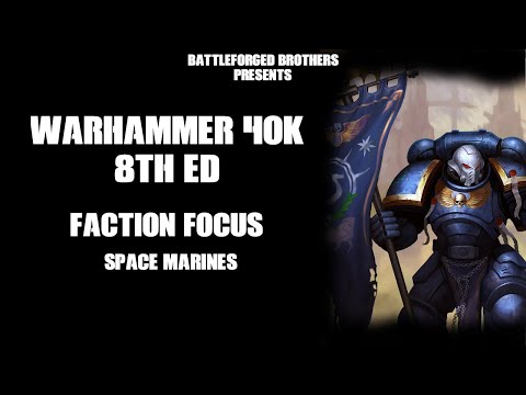 Faction focus SPACE MARINES
