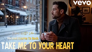 Take Me To Your Heart - Michael Learns To Rock || Mv Offcial
