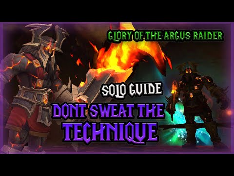 How to Solo DONT SWEAT THE TECHNIQUE Achievement - WoW Glory of the Argus Raider Guide