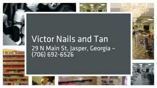 preview picture of video 'Your Premiere Jasper Nail Salon ~ 706-692-6526'