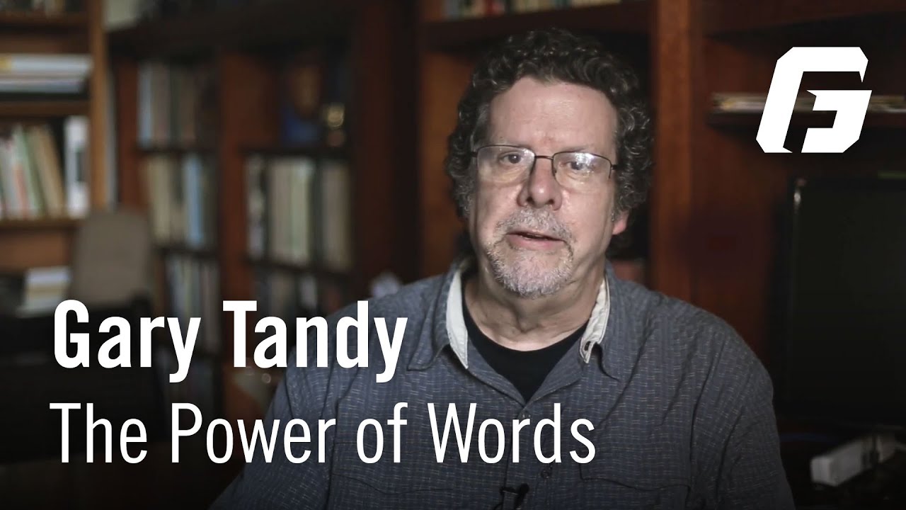 Watch video: Gary Tandy: The Power of Words