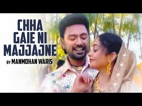 "Chaa Gaie Ni Majajne Manmohan Waris" (Full Song)