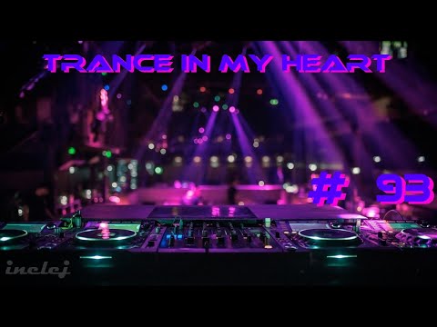 VOCAL TRANCE | PROGRESSIVE TRANCE | UPLIFTING TRANCE | INELEJ - Trance In My Heart # 093#progtrance