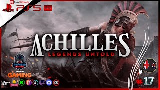 Achilles Legends Untold｜ #17｜Max difficulty ｜PS5 ｜ Full Game