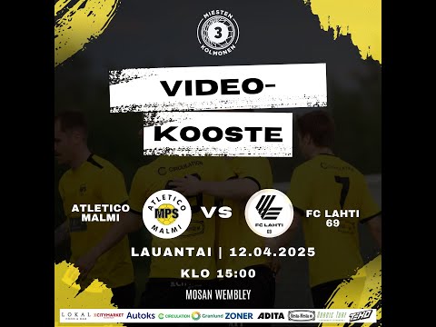 Huippuhetket: Atletico Malmi - FC Lahti 69 12.4.2025