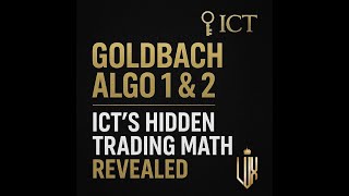 ICT's Enigma Exposed: The Goldbach Algo Masterclass