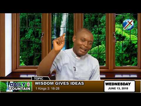 DAILY FOUNTAIN OF JUNE 13, 2018 - REV'D TOCHUKWU AKAEGBOBI
