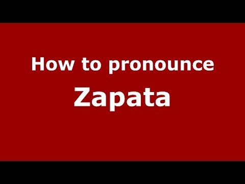 How to pronounce Zapata
