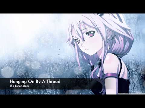 Nightcore - Hanging On By A Thread