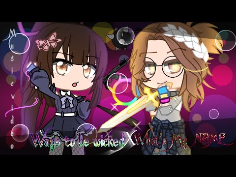 🎤 Ways to be WICKED X What's My Name🎵 {Mashup} || 930+ Sub special || Credits In Desc || Music Video