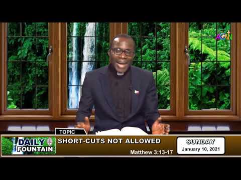 DAILY FOUNTAIN DEVOTIONAL FOR JANUARY 10, 2021 - THE VEN. OLUWASEUN OWOEYE