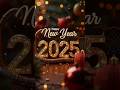 Happy New Year 2025 Status Happy New Year Status Happynewyear Shorts Trending Youtubeshorts