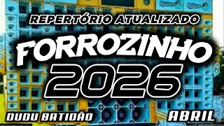 FORROZINHO 2026 O SOM DO NORDESTE 2026 ABRIL AS MELHORES #nordeste #piseiro #forrozin