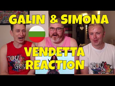 GALIN x SIMONA - VENDETTA - REACTION - Bulgarian Music