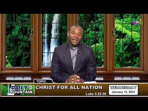 DAILY FOUNTAIN DEVOTIONAL FOR JANUARY 13 2021, - REV'D CANON NELSON AKINWANDE