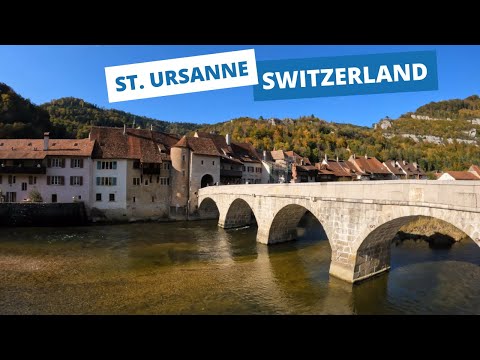 A fairytale-like medieval town in Switzerland: Saint-Ursanne