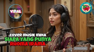Download lagu COVER MUSIK INDIA 'SIAPA YANG PUNYA' RHOMA IRAMA mp3