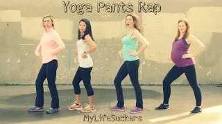Yoga Pants Rap