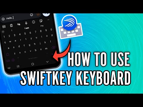 How to Use SwiftKey Keyboard - Learn to Type Faster