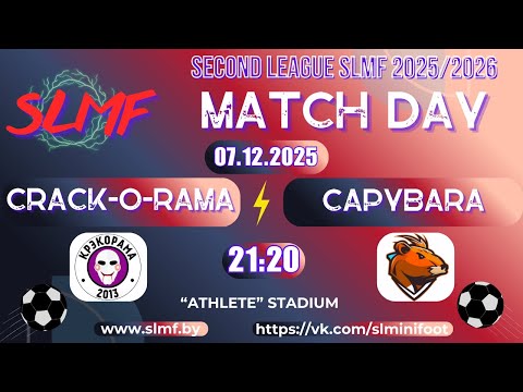 CRACK-O-RAMA - Capybara (SECOND LEAGUE SLMF 2025/2026)