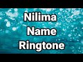 नीलिमा नाम की रिंगटोन||Nilima Name Ringtone