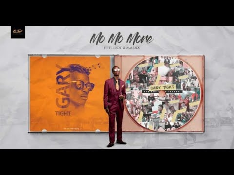 Gary Tight - Mo Mo More ft Elliot x Malax [Official Audio]