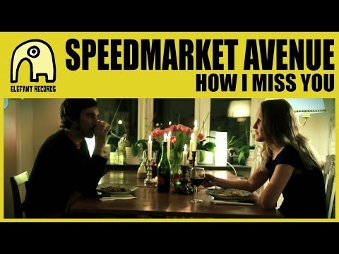 SPEEDMARKET AVENUE - How I Miss You [Act II, 