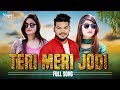 Teri Meri Jodi Sonika Singh Amir Khan Ruchika Jangid New Haryanvi Songs Haryanavi 2019