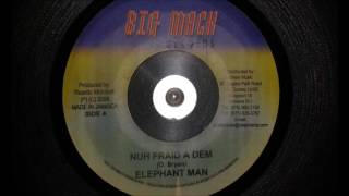 Elephant Man - Nuh Fraid A Dem (Problem Riddim) [Vinyl]