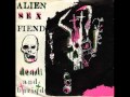 Alien Sex Fiend - Dead And Buried (1984)