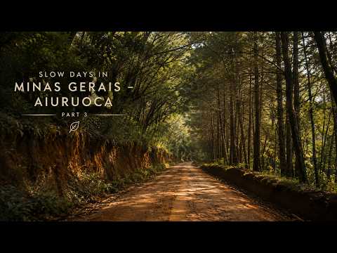 Slow Living in Minas Gerais, Brazil/ Exploring Aiuruoca  & Waterfalls